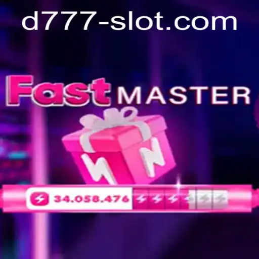 Exploring the Thrills of FastMaster and d777 Slot