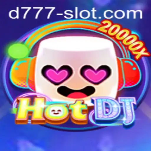Unveiling HotDJ: A Thrilling Gaming Adventure with D777 Slot